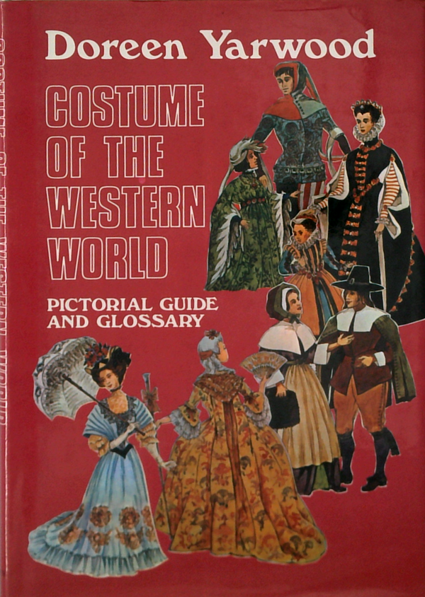 Costume Of The Western World: Pictorial Guide And Glossary