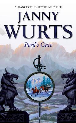 Peril's Gate: Third Book of The Alliance of Light (The Wars of Light