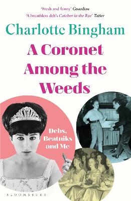 Coronet Among the Weeds: The internationally bestselling, deliciously