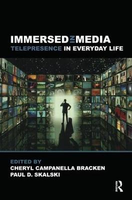 Immersed in Media: Telepresence in Everyday Life
