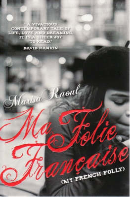 Ma Folie Francaise / My French Folly