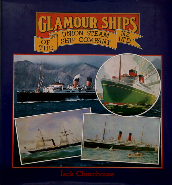 Glamour Ships Of The Union Steam Ship Company (SIGNED)