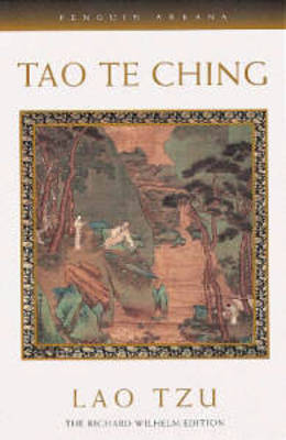Tao Te Ching: The Book of Meaning and Life