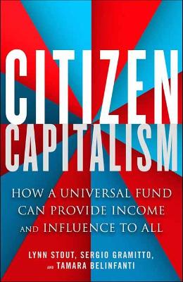Citizen Capitalism: How a Universal Fund Can Provide Influence and