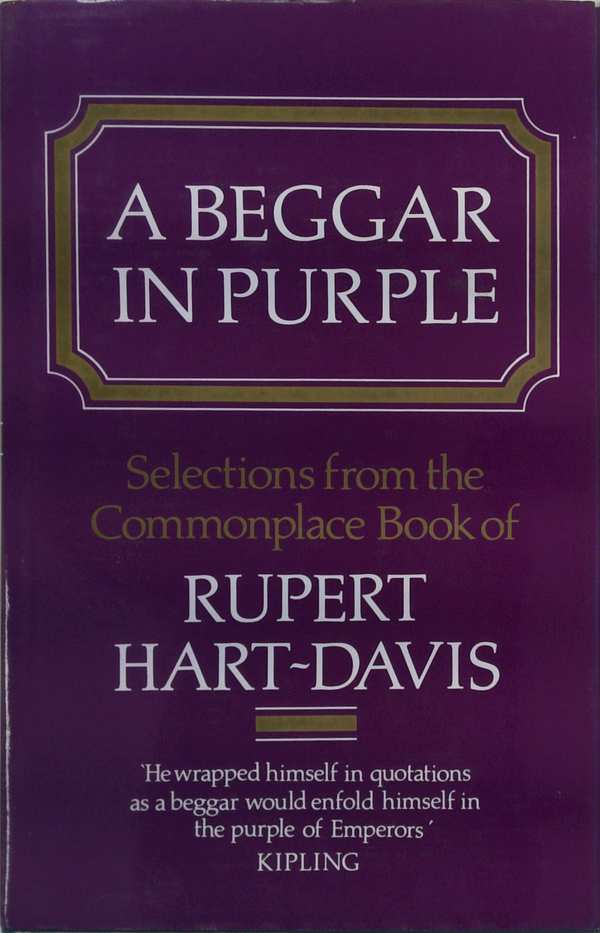 A Beggar In Purple: Selections From The Commonplace Book Of