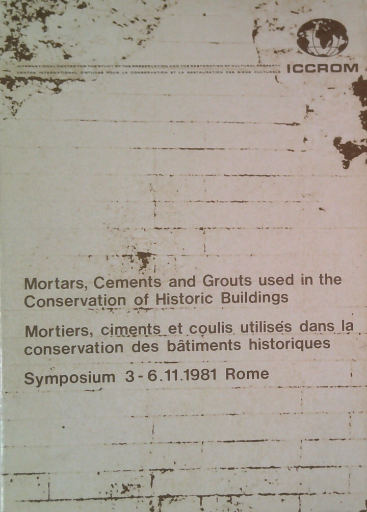 Mortars, Cements And Grouts Used In The Conservation Of Historic Buildings