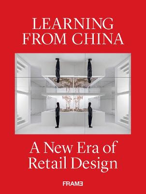 Learning from China: A New Era of Retail Design