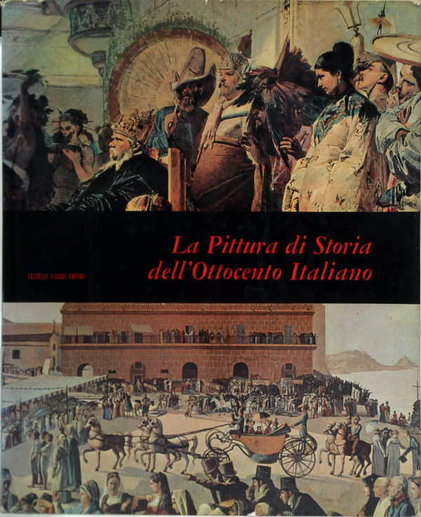La Pittura Di Storia Dell'OttocentoaItaliano