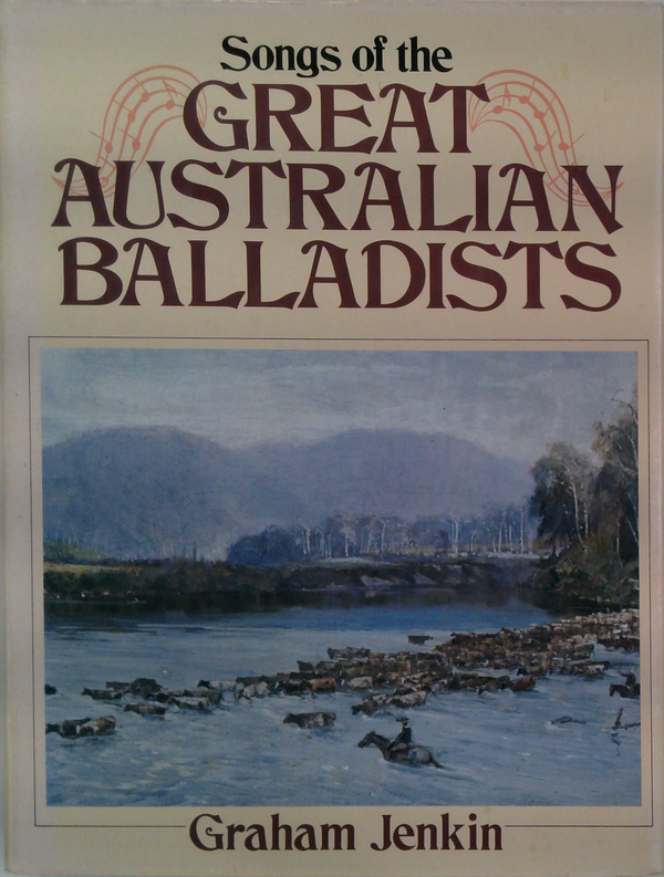 Songs Of The Great Australian Balladists
