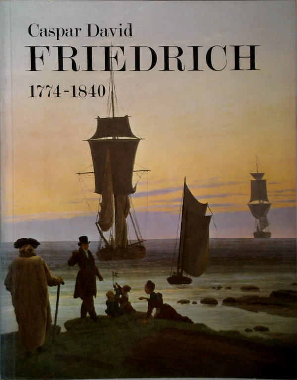 Caspar David Friedrich 1774-1840: Romantic Landscape Painting In Dresden