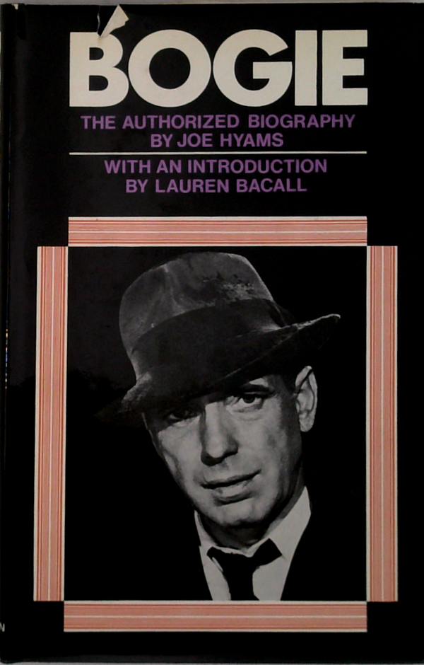 Bogie: The Authorized Biography