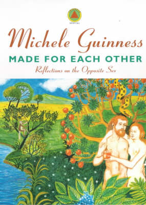 Made for Each Other: Reflections on the Opposite Sex