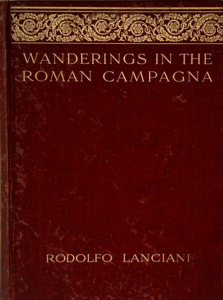 Wanderings in the Roman Campagna
