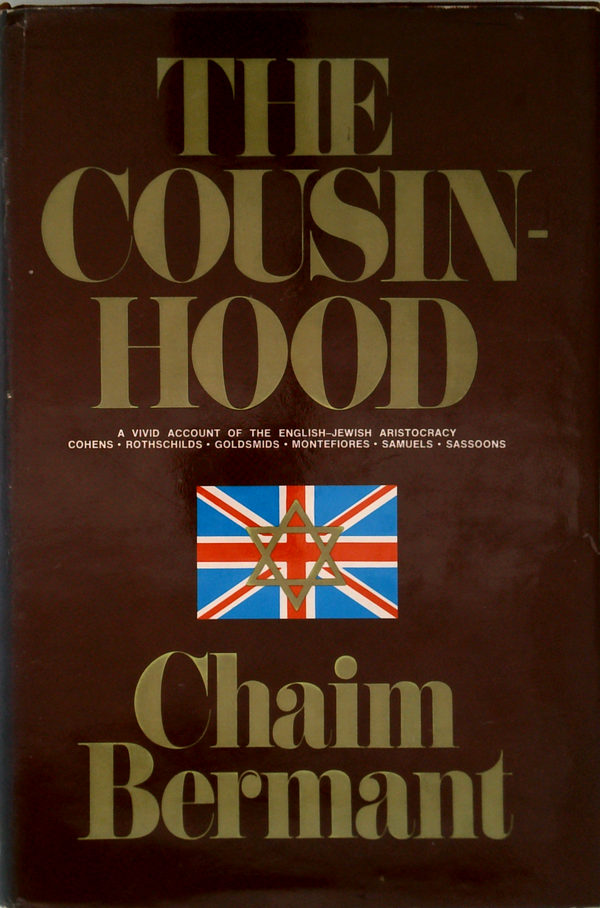 The Cousinhood: A Vivid Account Of The English-Jewish Aristocracy