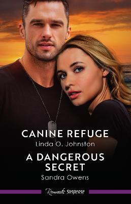 Canine Refuge/A Dangerous Secret