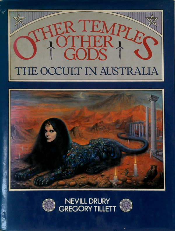 Other Temples Other Gods: The Occult In Australia