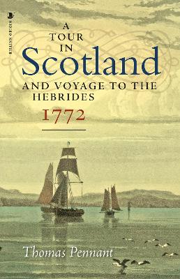 A Tour in Scotland, 1772: And Voyage to the Hebrides