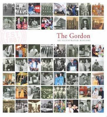 The Gordon: An Illustrated History