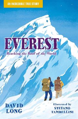 Incredible True Stories (4) - Everest: Reaching the Roof of the World