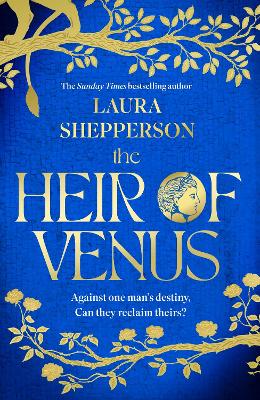 The Heir of Venus: The story of Aeneas as it's never been told before