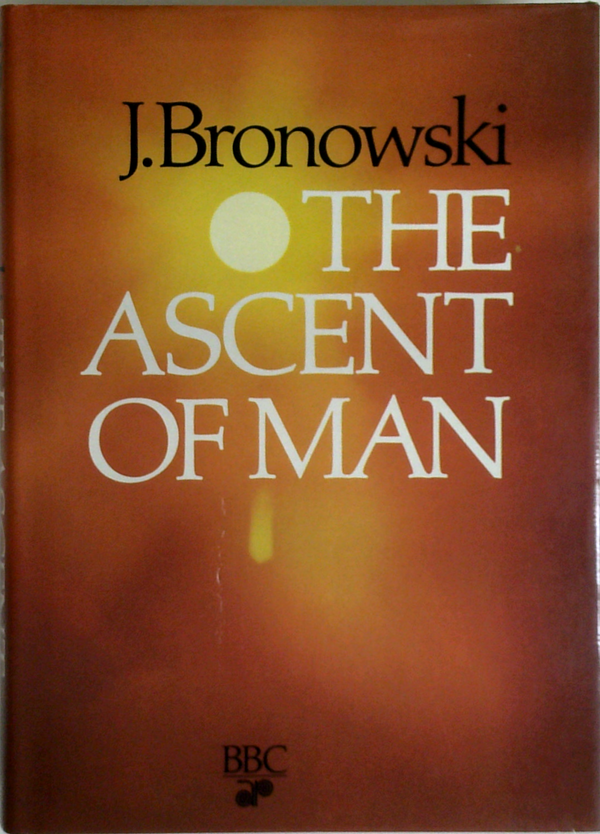 The Ascent Of Man