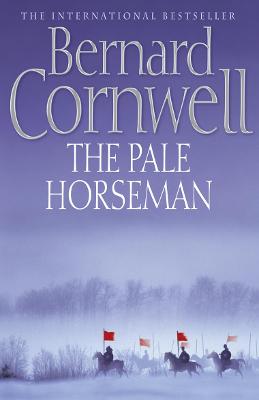 The Pale Horseman (The Last Kingdom Series, Book 2)