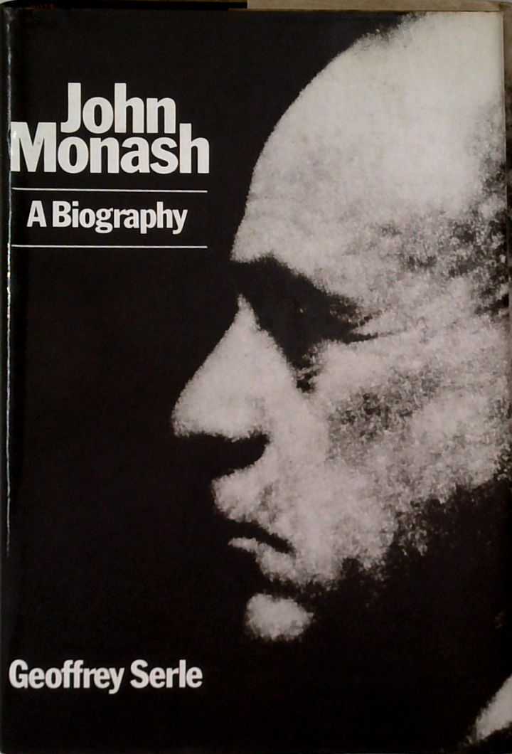 John Monash: A Biography