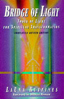 Bridge of Light: Tools of Light for Spiritual Transformation