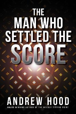 The Man Who Settled The Score