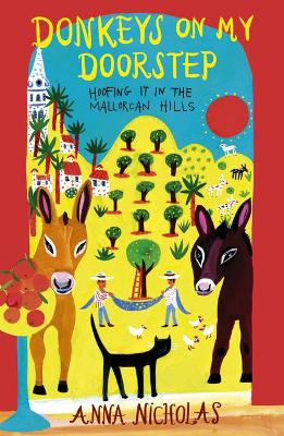 Donkeys on My Doorstep: Hoofing it in the Mallorcan Hills
