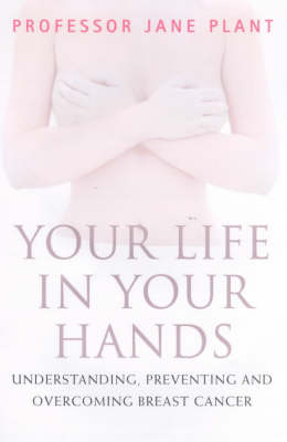 Your Life in Your Hands: Understanding, Preventing and Overcoming
