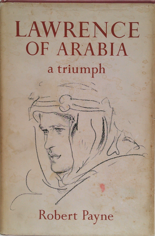 Lawrence Of Arabia: A Triumph