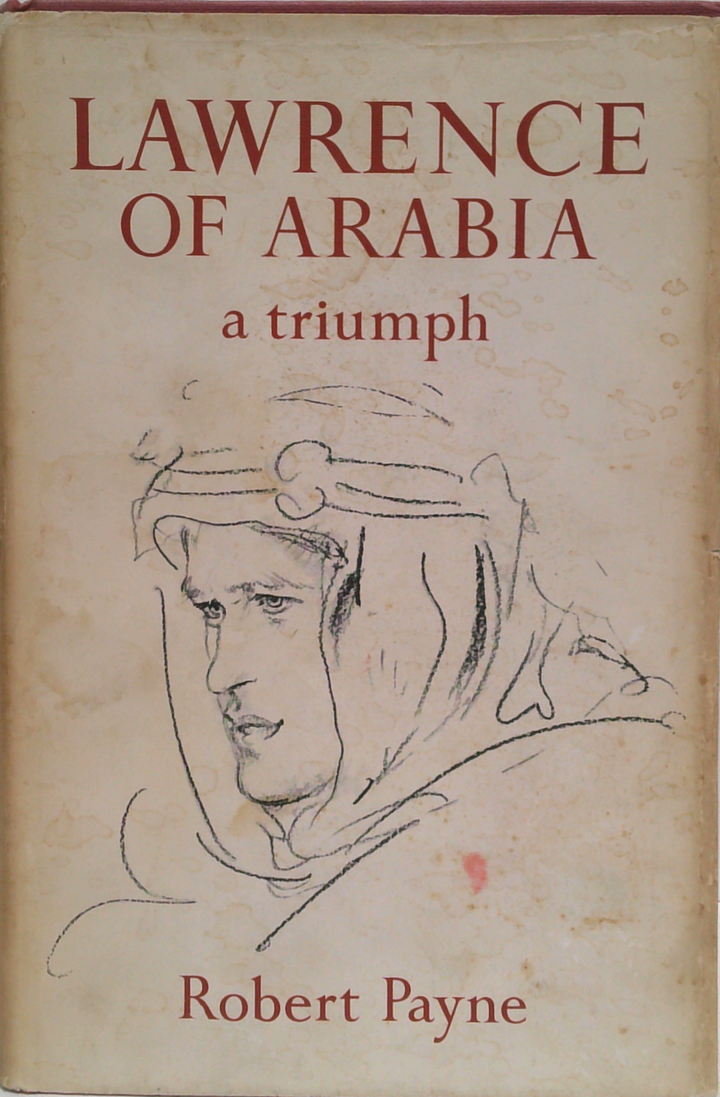 Lawrence Of Arabia: A Triumph