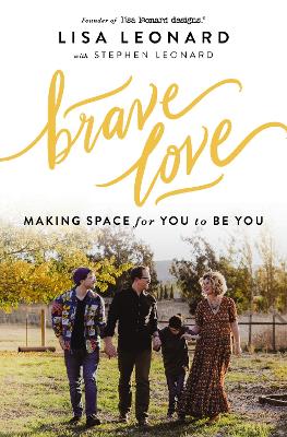 Brave Love: Making Space for You to Be You