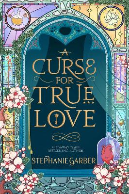 A Curse For True Love: the thrilling final book in the Once Upon a