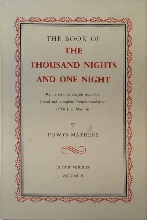 The Book of the Thousand Nights and One Night. Volume 4