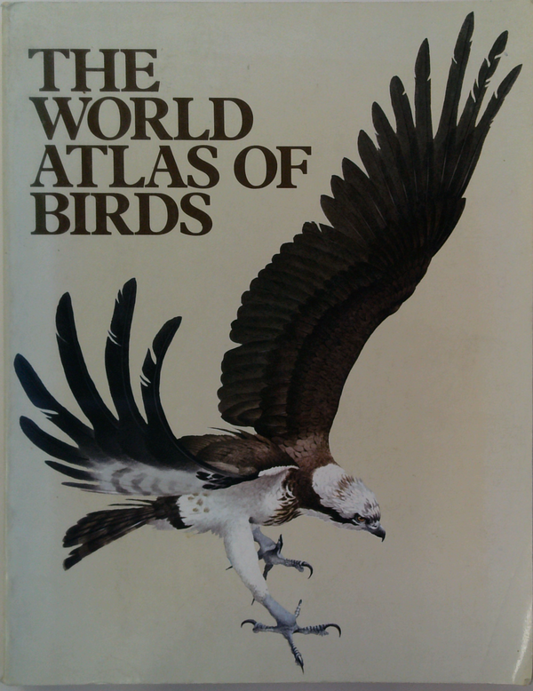 The World Atlas Of Birds
