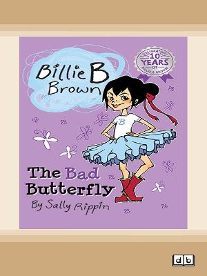 The Bad Butterfly: Billie B Brown  1