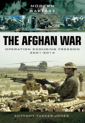 Afghan War: Operation Enduring Freedom 2001-2014