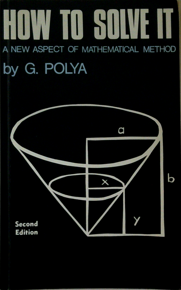 How To Solve It: A New Aspect Of Mathematical Method