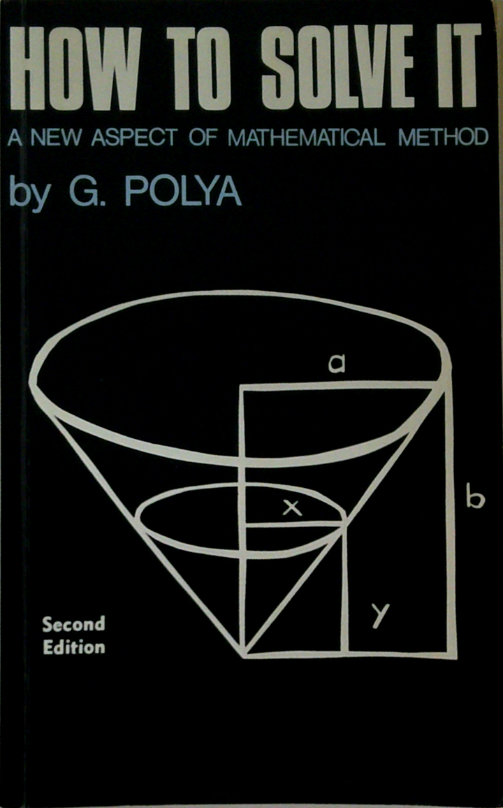 How To Solve It: A New Aspect Of Mathematical Method