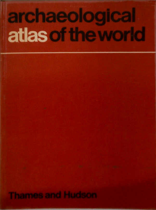 Archaeological Atlas Of The World