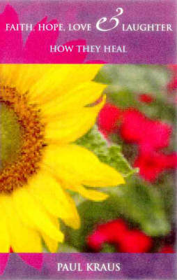 Faith, Hope, Love and Laughter: How They Heal