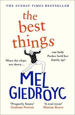 The Best Things: The feel-good, funny and uplifting springtime read from the Sunday Times bestselling author