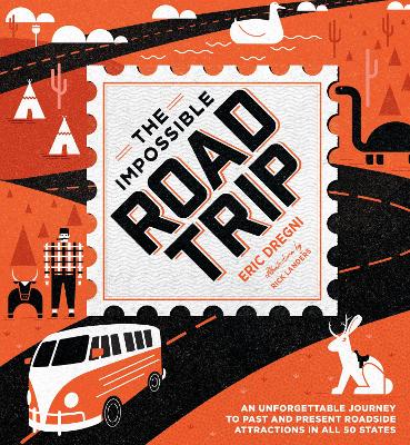 The Impossible Road Trip: An Unforgettable Journey to Past and Present