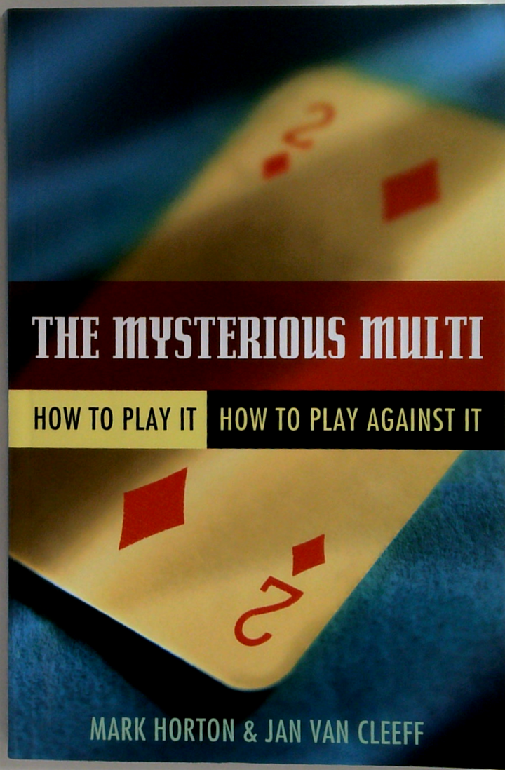 The Mysterious Multi
How To Play It How To Play Against It