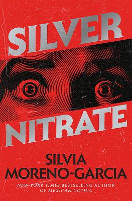 Silver Nitrate: a dark and gripping thriller from the New York Times bestselling author