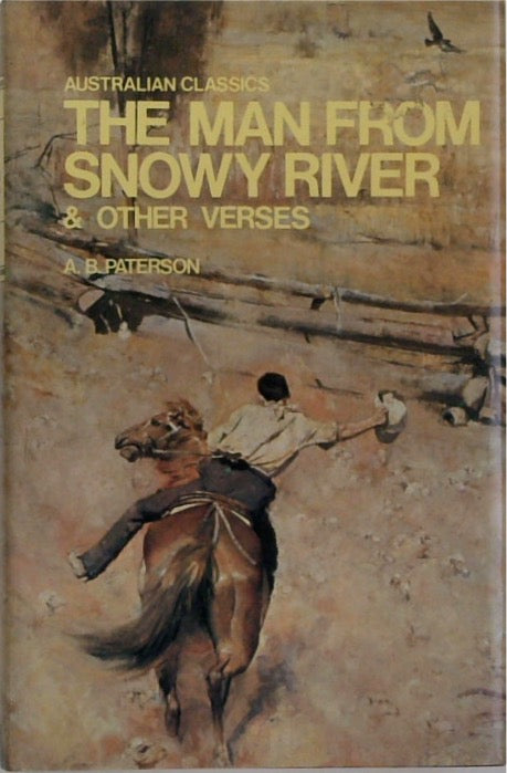 The Man From Snowy River And Other Verses