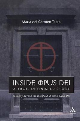 Inside Opus Dei: The True, Unfinished Story