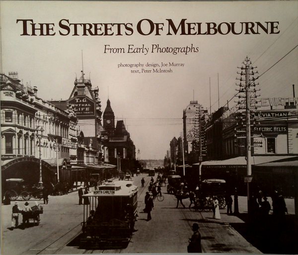 The Streets Of Melbourne: From Early Photographs